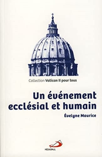 EVENEMENT ECCLESIAL ET HUMAIN UN, de Évelyne Maurice | portada del libro