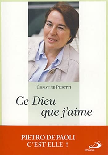 CE DIEU QUE J'AIME, de Christine Pedotti | portada del libro