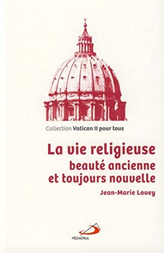 VIE RELIGIEUSE LA, de Jean-Marie Lovey | portada del libro