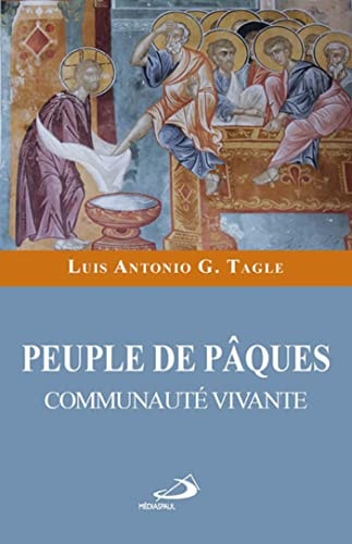 PEUPLE DE PAQUES COMMUNAUTE VIVANTE, de Luis Antonio G. Tagle | portada del libro