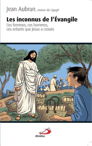 INCONNUS DE L'EVANGILE LES, de Jean Aubrun | portada del libro