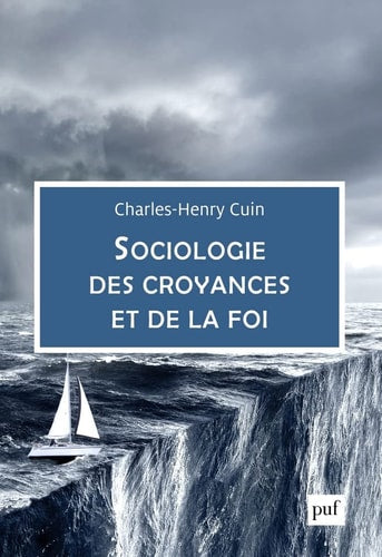 OCIOLOGIE DES CROYANCES ET DE LA FOI, de Charles-Henry Cuin | portada del libro