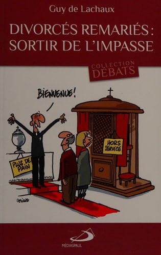 DIVORCES REMARIES SORTIR DE L'IMPASSE, de Guy de Lachaux | portada del libro