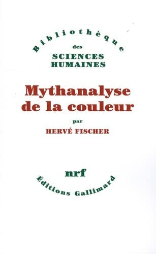 MYTHANALYSE DE LA COULEUR, de Hervé Fischer | portada del libro