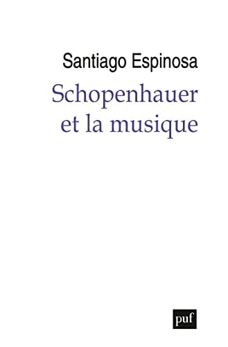 CHOPENHAUER ET LA MUSIQUE, de Santiago E. Espinosa | portada del libro