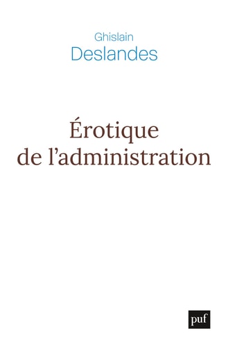 ROTIQUE DE L'ADMINISTRATION, de Ghislain Deslandes | portada del libro