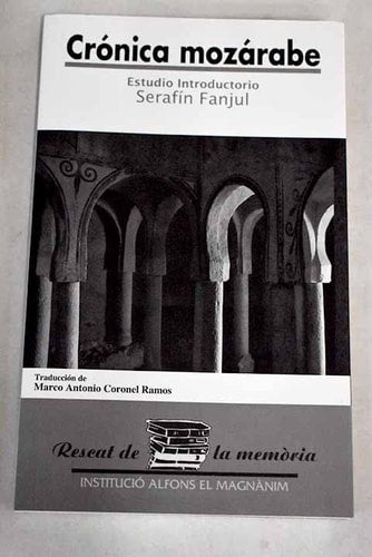 CRONICA MOZARABE DE 754, de Serafín Fanjul | portada del libro