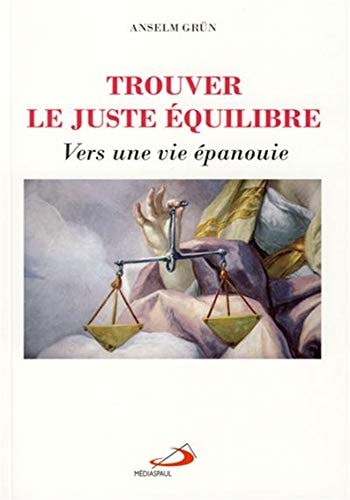 TROUVER LE JUSTE EQUILIBRE L', de GRUN | portada del libro