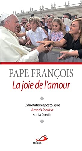 JOIE DE L'AMOUR LA EXHORTATION AMORIS LAETITIA, de Pape François | portada del libro