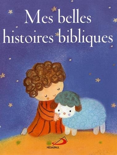 MES BELLES HISTOIRES BIBLIQUES, de Sophie Piper | portada del libro