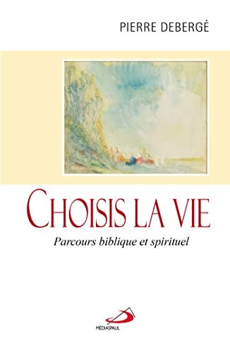 CHOISIS LA VIE, de Pierre Debergé | portada del libro