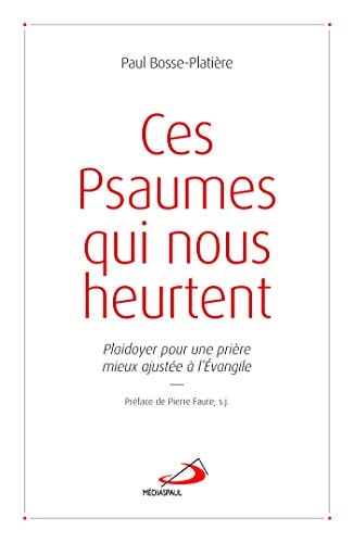 CES PSAUMES QUI NOUS HEURTENT, de Paul Bosse-Platière | portada del libro