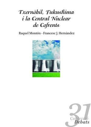 Txernòbil, Fukushima i la central nuclear de Cofrents, de Hernàndez Dobon | portada del libro