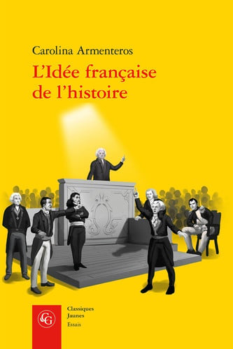 L IDEE FRANÇAISE DE L HISTOIRE, de ARMENTEROS CARO | portada del libro