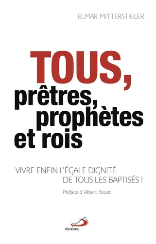 TOUS PRETRES PROPHETES ET ROIS, de Elmar Mitterstieler | portada del libro