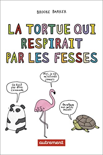 LA TORTUE QUI RESPIRAIT PAR LES FESSES, de Brooke Barker | portada del libro