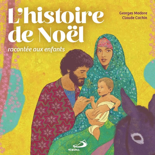 HISTOIRE DE NOEL RACONTEE AUX ENFANTS L', de Georges Madore | portada del libro