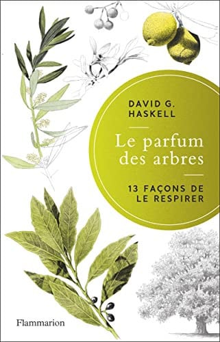 E PARFUM DES ARBRES 13 FACO, de HASKELL DAVID GEORGE | portada del libro