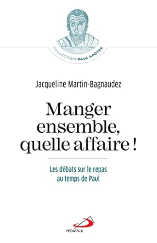 MANGER ENSEMBLE QUELLE AFFAIRE!, de Jacqueline Martin-Bagnaudez | portada del libro