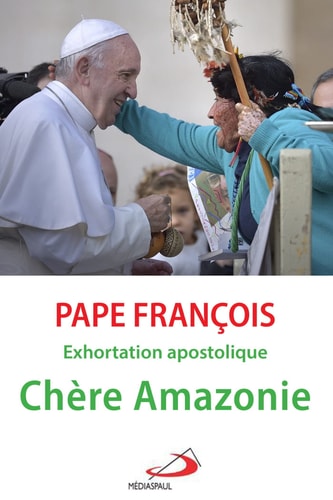 CHERE AMAZONIE, de Pape François | portada del libro