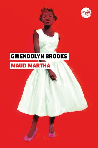MAUD MARTHA, de Gwendolyn Brooks | portada del libro
