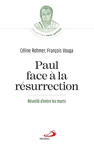 PAUL FACE A LA RESURRECTION, de Céline Rohmer | portada del libro