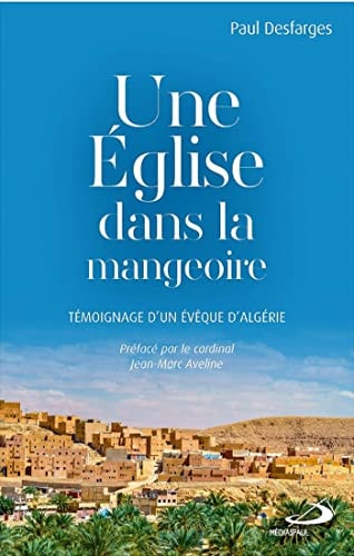 EGLISE DANS LA MANGEOIRE UNE, de Paul Desfarges | portada del libro