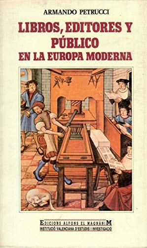 Libros, editores y público en la Europa moderna, de Armando Petrucci | portada del libro