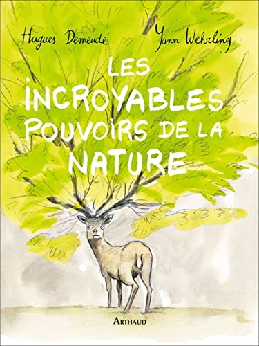 LES INCROYABLES POUVOIRS DE LA NATURE, de Hugues Demeude | portada del libro