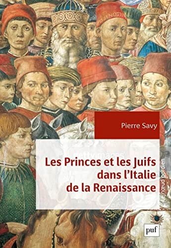 ES PRINCES ET LES JUIFS DANS L'ITALIE D, de Pierre Savy | portada del libro