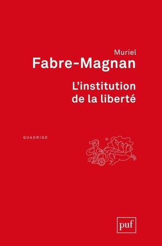 'INSTITUTION DE LA LIBERTE, de Muriel Fabre-Magnan | portada del libro
