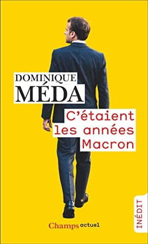ETAIENT LES ANNEES MACRON, de MEDA DOMINIQUE | portada del libro