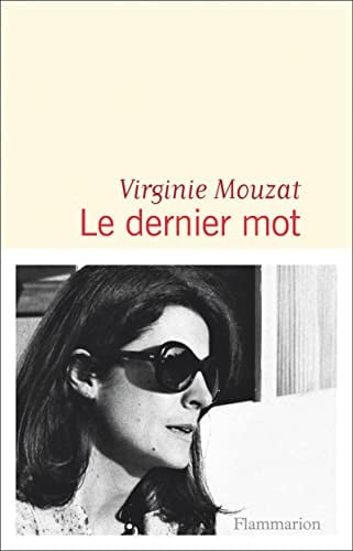 E DERNIER MOT, de MOUZAT VIRGINIE | portada del libro
