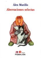 ABERRACIONES SELECTAS, de Álex Murillo | portada del libro