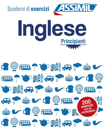 INGLESE : PRINCIPIANTI, INTERMEDI, de ASSIMIL | portada del libro