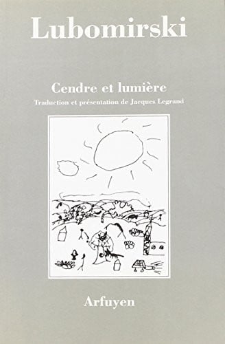 CENDRE ET LUMIERE, de LUBOMRSKI | portada del libro