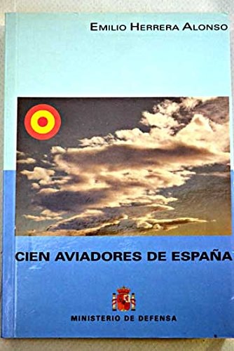 Cien aviadores de España, de Herrera Alonso | portada del libro