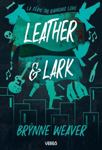 THE RUINOUS LOVE LEATHER & LARK, de Brynne Weaver | portada del libro