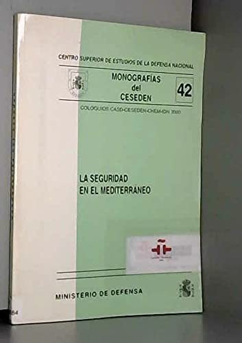 La seguridad en el Mediterráneo, de France) Coloquios CASD-CESEDEN-CHEM-IDN (2000 Paris | portada del libro