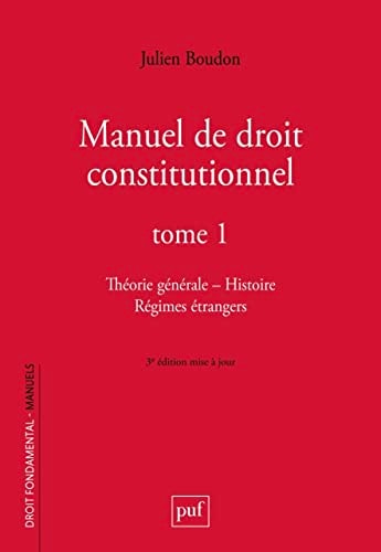 ANUEL DE DROIT CONSTITUTIONNEL. TOME I, de Julien Boudon | portada del libro