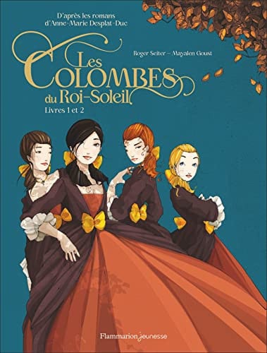 ES COLOMBES DU ROI SOLEIL EN, de DESPLAT-DUC#GOUST#SEITER ANNE-MARIE#MAYA | portada del libro