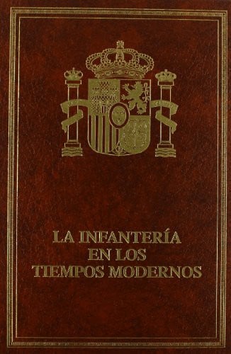 La infanter¡a en los tiempos modernos | portada del libro