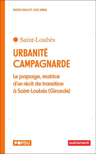 URBANITE CAMPAGNARDE LE PAYSAGE, MATRICE D'UN RECIT DE TRANS, de Xavier Guillot | portada del libro