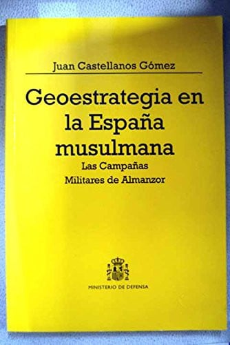 Geoestrategia en la España musulmana, de Castellanos Gómez | portada del libro