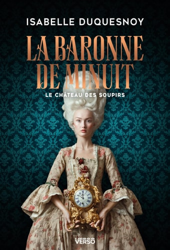 LE CH¶TEAU DES SOUPIRS VOL 2 LA BARONNE DE MINUIT, de Isabelle Duquesnoy | portada del libro