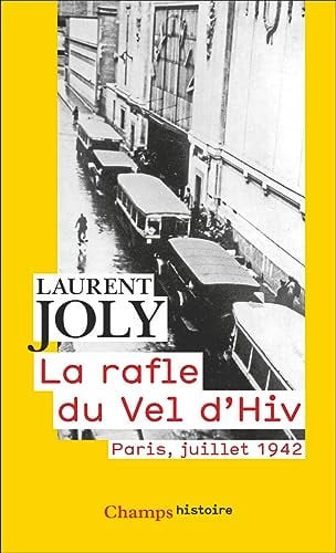 La rafle du Vel d'Hiv, de JOLY LAURENT | portada del libro