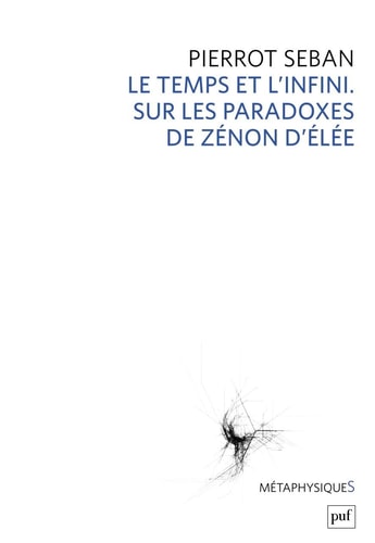 E TEMPS ET L'INFINI. SUR LES PARADOXES, de Pierrot Seban | portada del libro