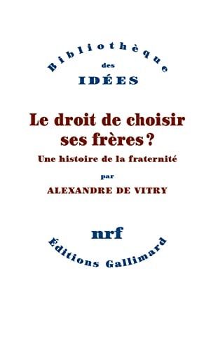 LE DROIT DE CHOISIR SES FRERES ?, de Alexandre de Vitry | portada del libro