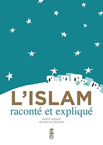 LISLAM RACONTE ET EXPLIQUE, de Ramzi Assadi | portada del libro