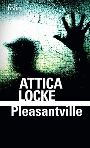 PLEASANTVILLE, de Attica Locke | portada del libro